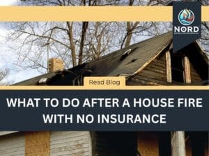 What to Do After a House Fire With No Insurance